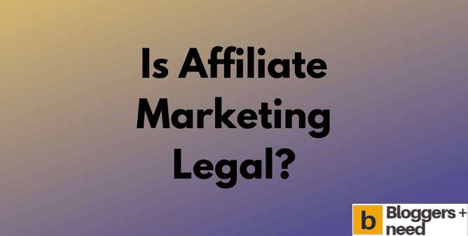 Is Affiliate Marketing Legal in 2025? (Read Answer here)